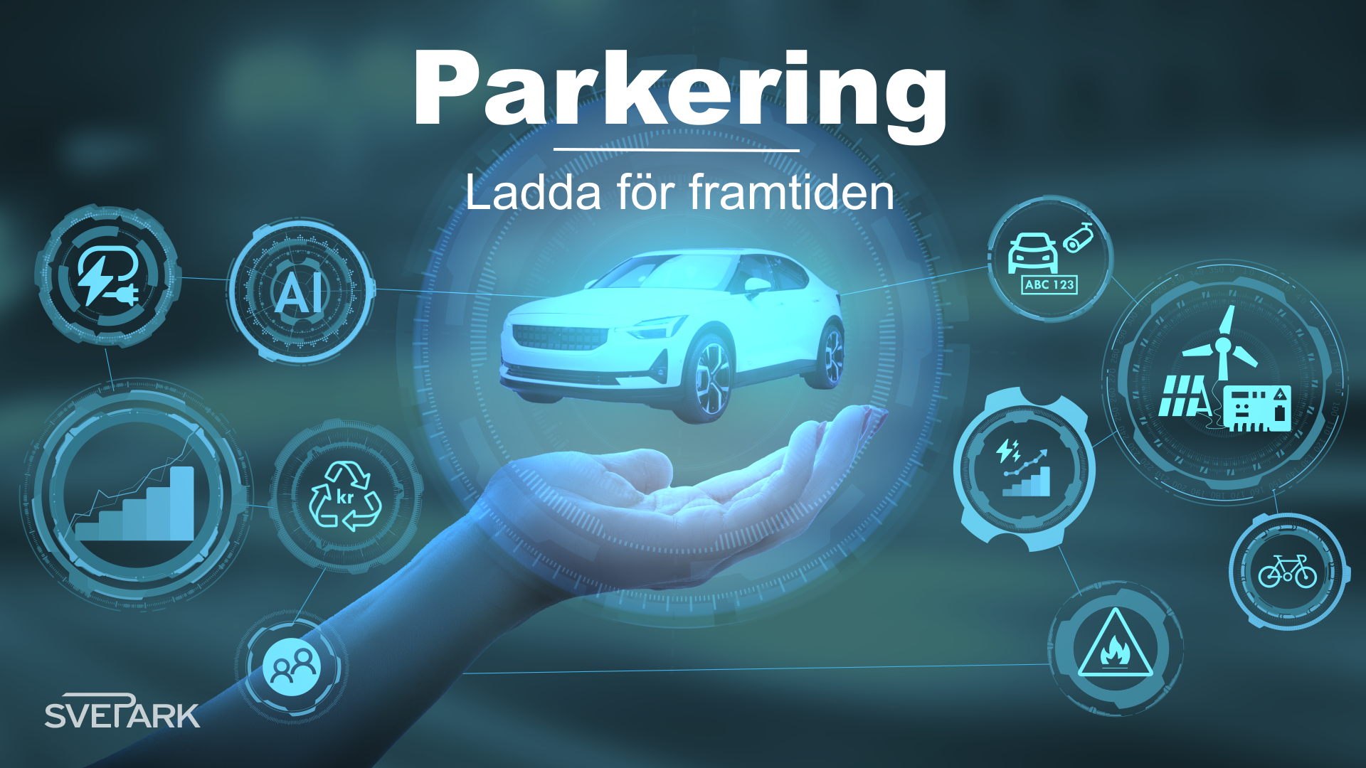 En hand låter en bil sväva i luften mot blå teknisk bakgrund med texten Parkering - Ladda för framtiden